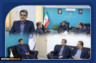  دیدار رئیس آموزش و پرورش منطقه 6 تهران با رئیس دانشگاه فرهنگیان استان تهران: